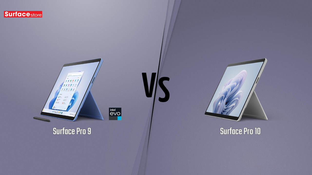Surface Pro 10 và Surface Pro 9: Những cải tiến mới có thực sự thuyết phục?