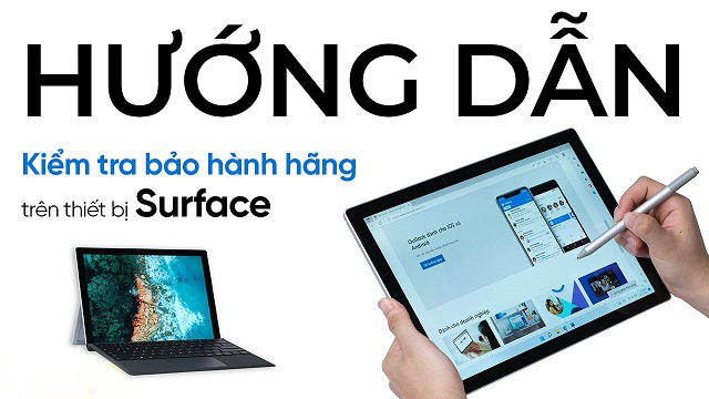 Kiểm tra bảo hành Surface bằng Serial Number không cần tài khoản Microsoft