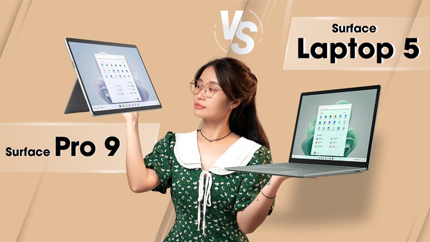 So sánh cấu hình và thông số Surface Pro 9 và Microsoft Surface Laptop 5